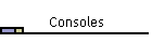 Consoles