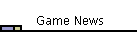 Game News